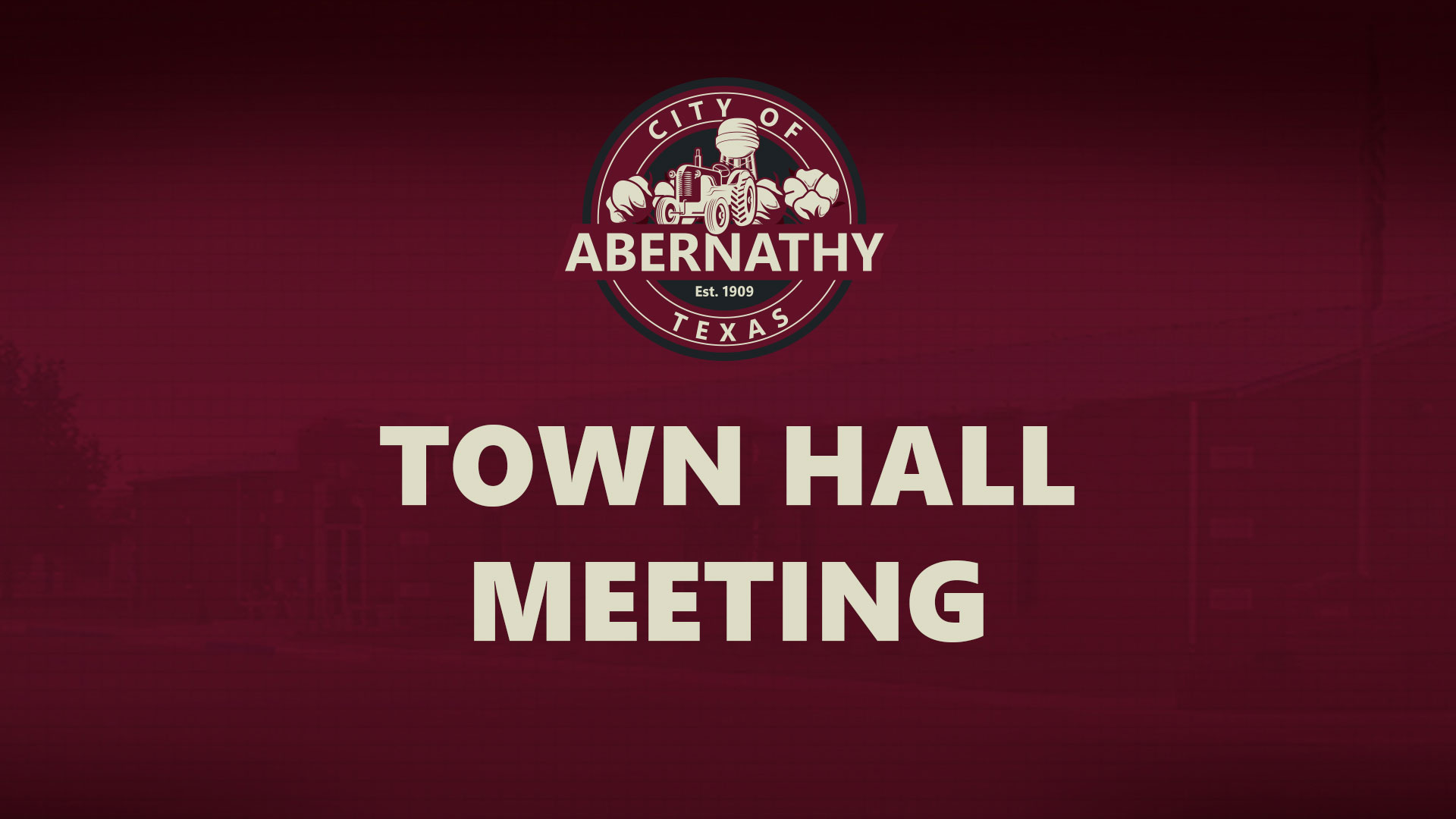 City of Abernathy Town Hall Meeting
